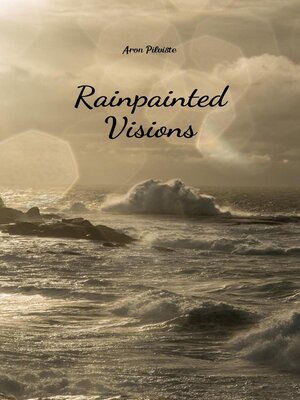 cover image of Rainpainted Visions